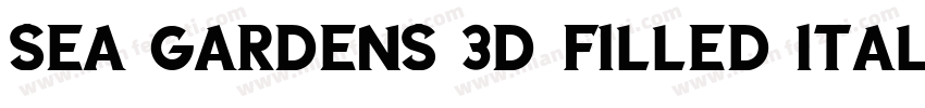 Sea Gardens 3D Filled Italic 语言英文字体转换